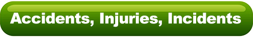 Accidents, Injuries, Incidents